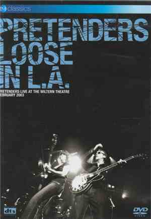 Pretenders - Loose In L.A.