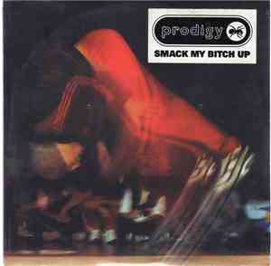 Prodigy - Smack My Bitch Up