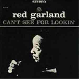 Red Garland - Can't See For Lookin'