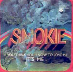 Smokey - If You Think You Know How To Love Me