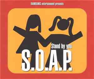 S.O.A.P. - Stand By You