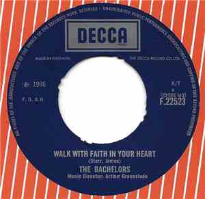 The Bachelors - Walk With Faith In Your Heart