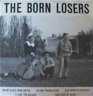 The Born Losers  - The Born Losers