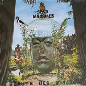 The Dead Mauriacs - Beauté Des Mirages