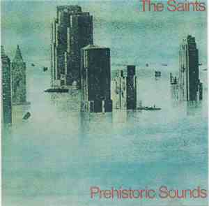 The Saints - Prehistoric Sounds