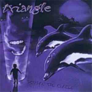 Triangle  - Square The Circle