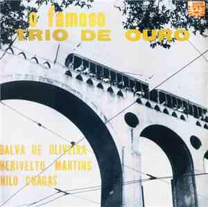 Trio De Ouro - O Famoso Trio De Ouro