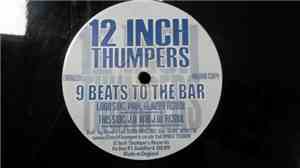 12 Inch Thumpers - 9 Beats To The Bar (Remixes)