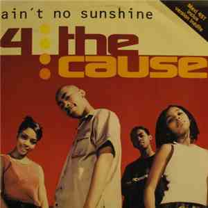 4 The Cause - Ain't No Sunshine