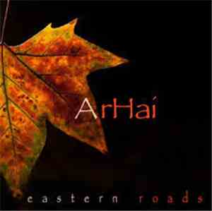 Arhai - Eastern Roads