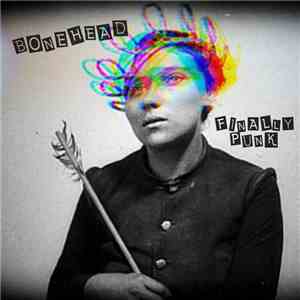 Bonehead - Finally Punk