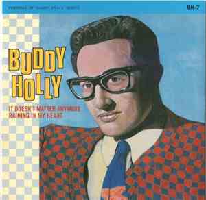Buddy Holly - It Doesn't Matter Anymore / Raining In My Heart