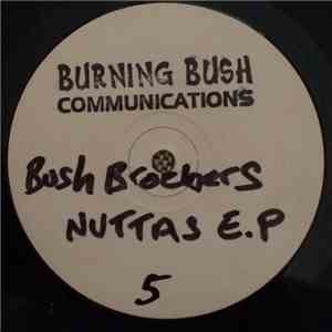 Bush Brothers - Nuttas EP