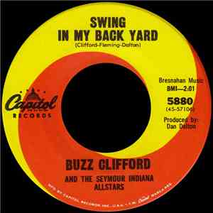 Buzz Clifford And The Seymour Indiana Allstars - Swing In My Back Yard