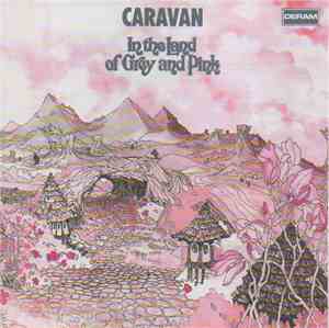 Caravan - In The Land Of Grey And Pink