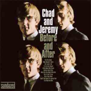 Chad and Jeremy - Before And After