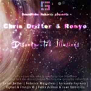 Chris Drifter & Ronyo - Disconnected Illusions Remixes EP Vol. 1