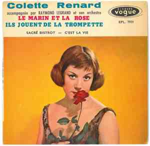 Colette Renard - Le Marin Et La Rose / Sacré Bistrot / Ils Jouent De La Tro ...