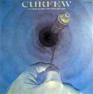 Curfew - Let There Be Dark; And There Was Dark
