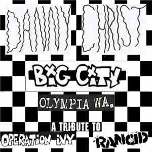 Danny Christ - Big City​/​Olympia WA [Tribute To Operation Ivy And Rancid]