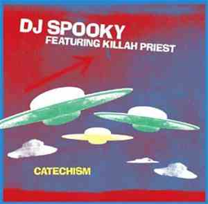 DJ Spooky Featuring Killah Priest - Catechism