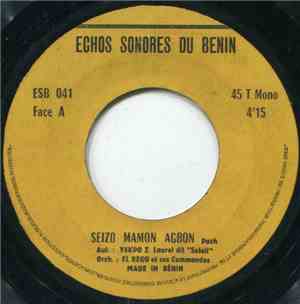 El Rego Et Ses Commandos - Seizo Mamon Agbon / Houe We Lele Mi
