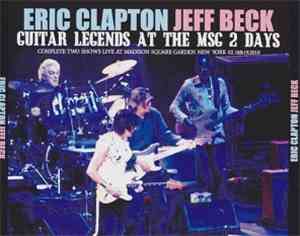 Eric Clapton And Jeff Beck - Guitars Legends At The MSG 2 Days