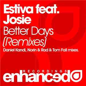 Estiva Feat. Josie  - Better Days (Remixes)