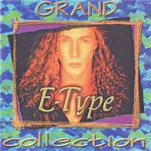 E-Type - Grand Collection