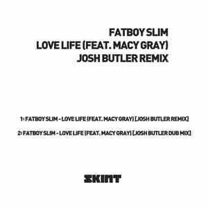 Fatboy Slim Feat. Macy Gray - Love Life (Josh Butler Remix)