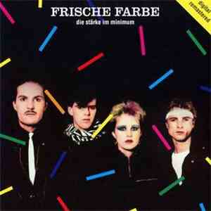 Frische Farbe - Die Stärke Im Minimum