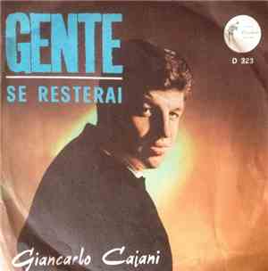 Giancarlo Cajani - Gente / Se Resterai