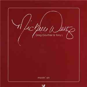 Greg Gauthier & Tony L Featuring Michelle Weeks - Movin' On