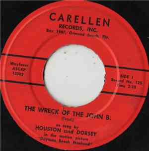 Houston And Dorsey - The Wreck Of The John B. / Hootenanny Annie