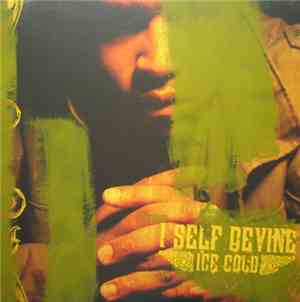 I Self Devine - Ice Cold / All I Know