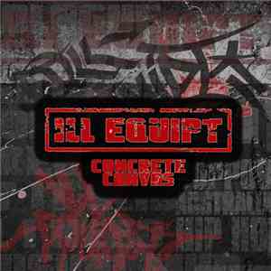 Ill Equipt - Concrete Canvas