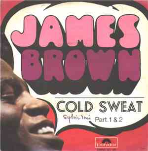 James Brown - Cold Sweat Part 1 & 2