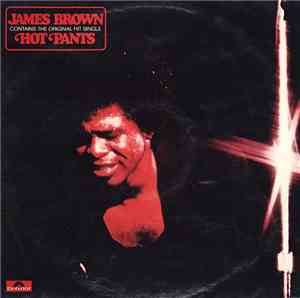 James Brown - Hot Pants