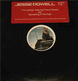 Jesse Powell - I'm Leaving / Something In The Past