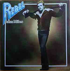 John Miles - Rebel