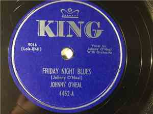 Johnny O'Neal - Friday Night Blues / Blues About Baby