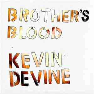 Kevin Devine - Brother's Blood