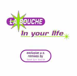 La Bouche - In Your Life