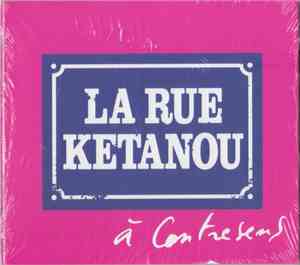 La Rue Kétanou - À Contresens
