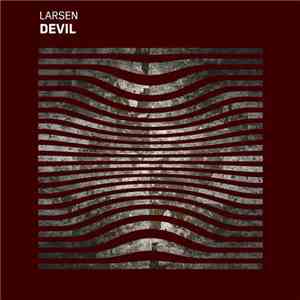 Larsen  - Devil