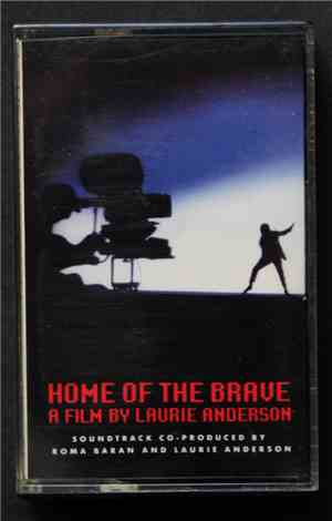 Laurie Anderson - Home Of The Brave
