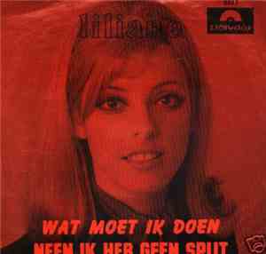 Liliane - Wat Moet Ik Doen / Neen Ik Heb Geen Spijt