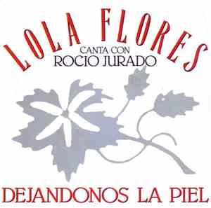 Lola Flores canta con Rocío Jurado - Dejándonos La Piel