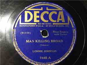 Lonnie Johnson - Man Killing Broad / Got The Blues For The West End
