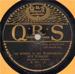Nelson & Nelson - Oh Where Is My Wandering Boy Tonight / Work For The Night ...